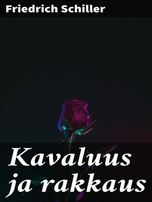 cover image of Kavaluus ja rakkaus